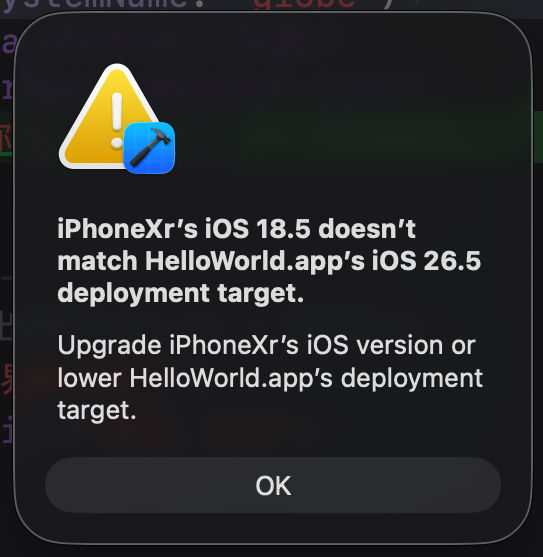 弹窗：手机 iOS 18.5 与工程 26.5 部署目标不符